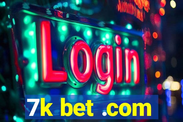 7k bet .com